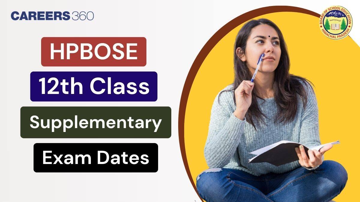HPBOSE 12th Supplementary Exam Dates 2025 Out, Check Class 12 HP Board Compartment Dates Here